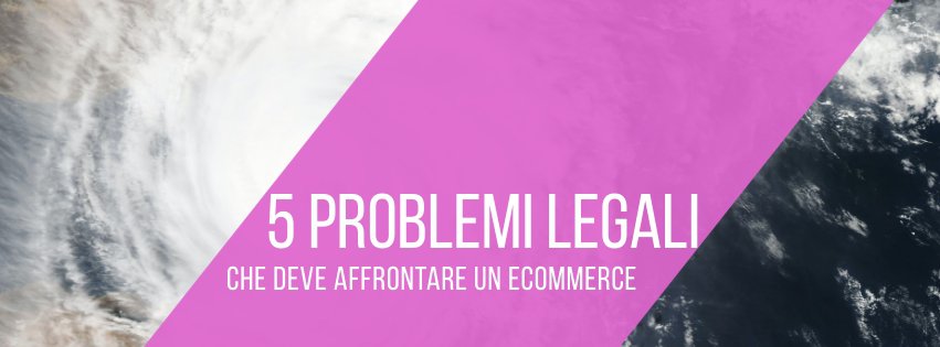 5-problemi-legali-ecommerce