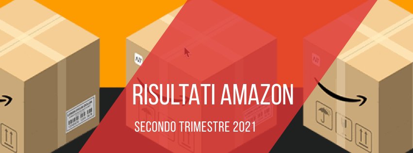 risultati-amazon-secondo-trimestre-2021