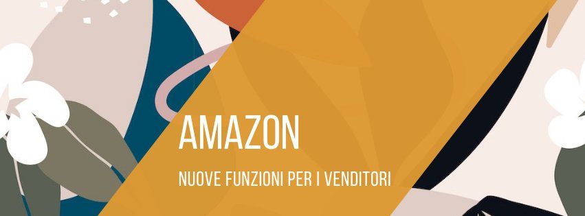 venditori-amazon-nuove-funzioni
